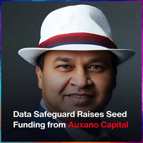 Data Safeguard Secures Seed Funding from Auxano Capital