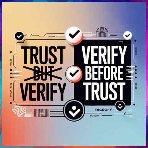 From â€œTrust but Verifyâ€ to â€œVerify Before Trustâ€: Why FaceOff Is Redefining Digital Truth
