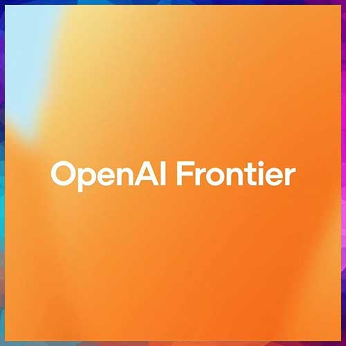 OpenAI unveils â€˜Frontierâ€™ platform to bring AI agents into enterprise workflows