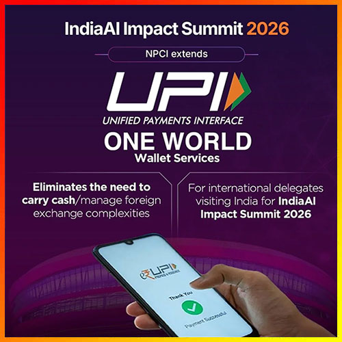 NPCI launches â€˜UPI One Worldâ€™ wallet for global delegates at India AI Impact Summit 2026