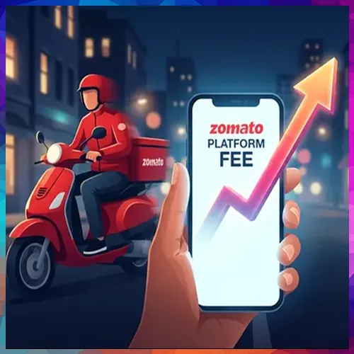Zomato raises platform fee by â‚¹2.40 to offset rising operational costs