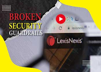 LexisNexis Breach: Broken Security Guardrails
