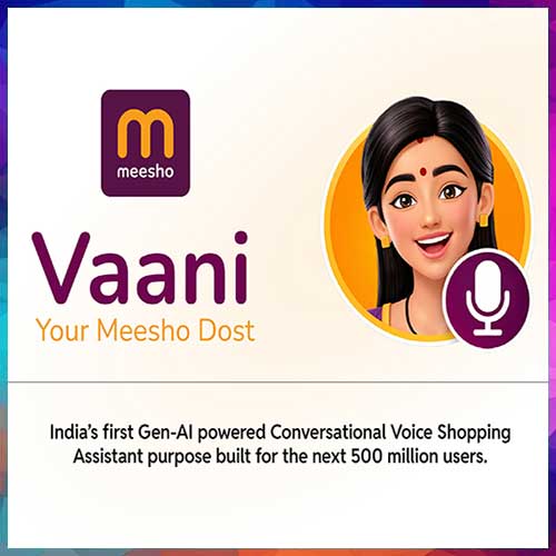Meesho unveils â€œVaani,â€ Indiaâ€™s first Gen-AI voice shopping assistant