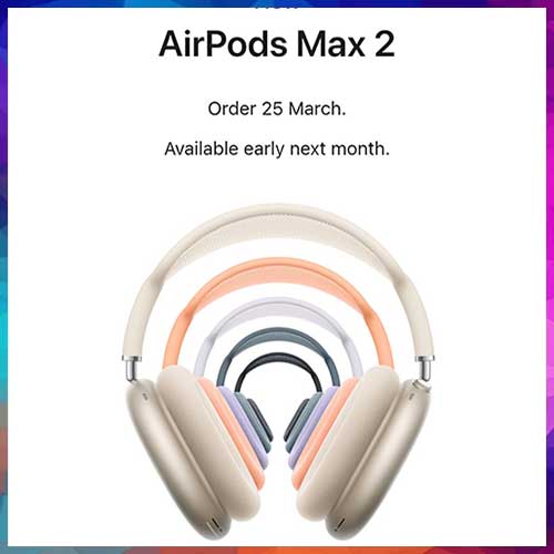 Apple Launches AirPods Max 2 at â‚¹67,900