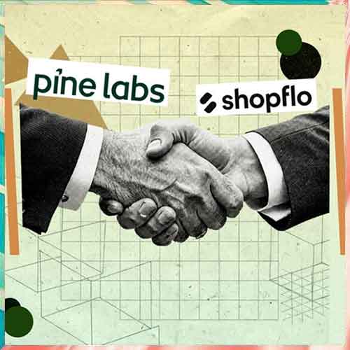 Pine Labs Acquires Shopflo to Power D2C Growth