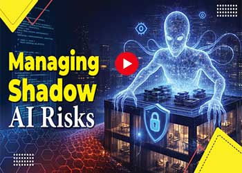 Managing Shadow AI Risks