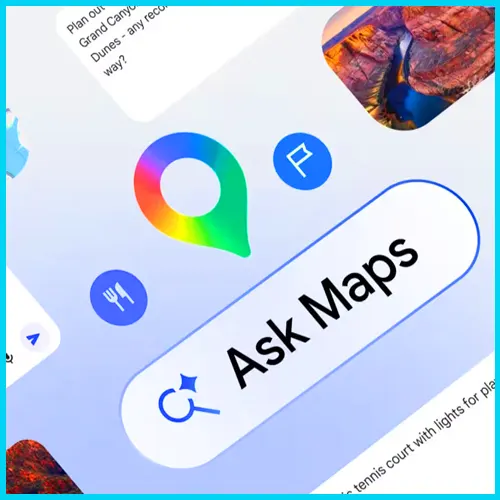 Google Maps' AI Feature 'Ask Maps' debuts in India