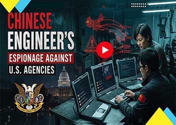 Chinese Engineer's Espionage Against U.S. Agencies