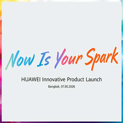 Huawei unveils innovative products at â€œNow Is Your Sparkâ€ event held in Bangkok