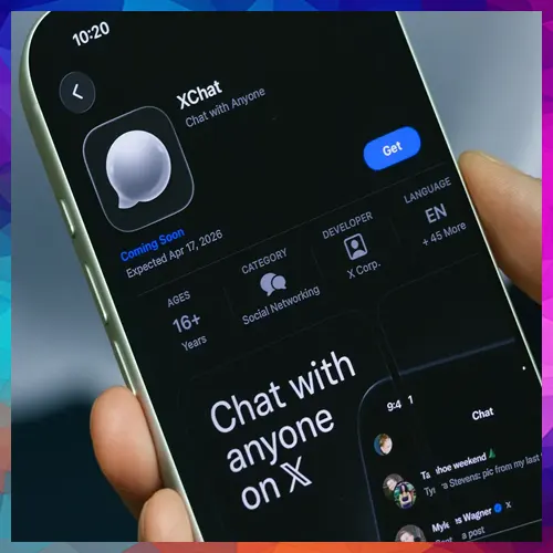 XChat set for Android launch as X expands messaging push