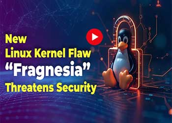 New Linux Kernel Flaw â€œFragnesiaâ€ Threatens Security