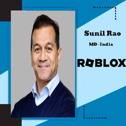 Roblox names Sunil Rao as Managing Director for India
