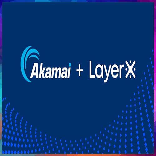 Akamai Technologies to acquire LayerX