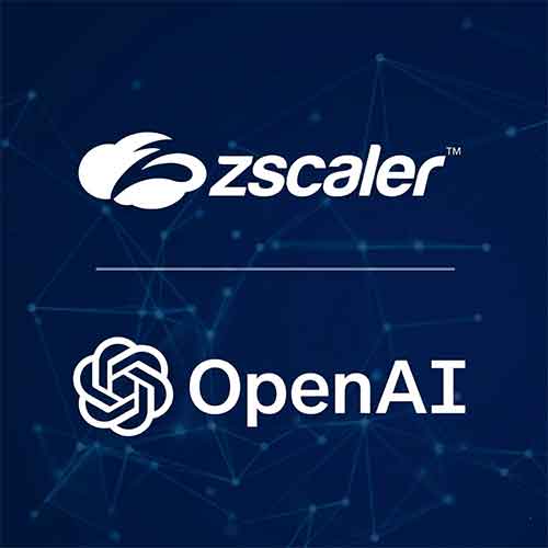Zscaler and OpenAI Unite to Transform Cybersecurity