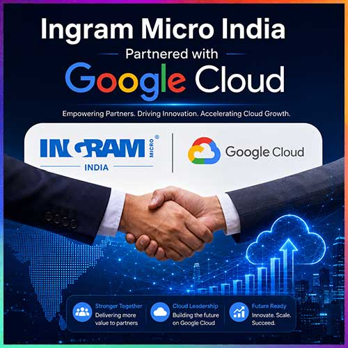 Ingram Micro India expands cloud portfolio with Google Cloud distribution partnership