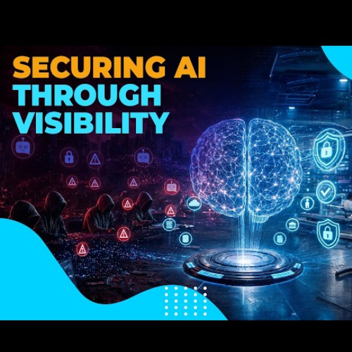 Strengthening AI Security with Greater Visibility