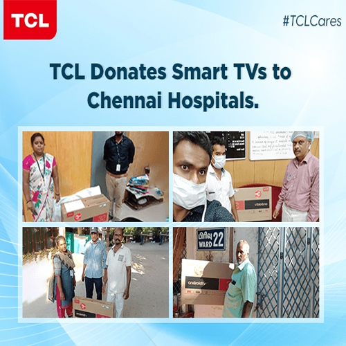 TCL gives LED TVs to Government Hospitals in Chennai amidst Covid19 CrisisÂ 