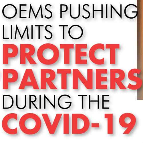OEMs Pushing Limits To Protect Partners During The Covid-19