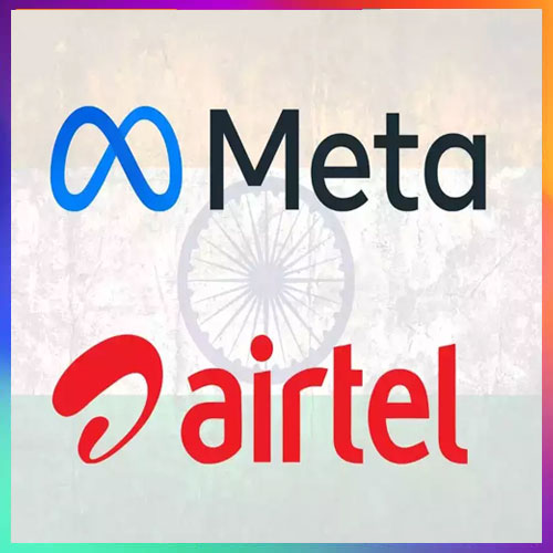 Airtel partner with Meta to support Indiaâ€™s digital ecosystem
